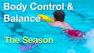 Body Control amp Balance Swim Lesson The Season Day 3 Helpful tips on how to swim swimlesson pool [upl. by Spears]