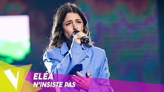 Camille Lellouche  Ninsiste pas ● Eléa  Live 2  The Voice Belgique Saison 11 [upl. by Dani208]