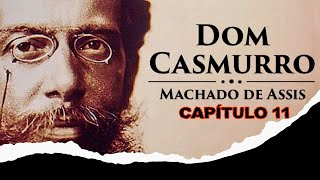 Dom Casmurro  Machado de Assis  Cap 11  A Promessa [upl. by Fruma]