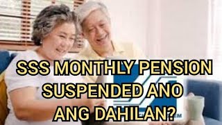 SSS MONTHLY PENSION SUSPENDED ANO ANG DAHILAN [upl. by Herc]