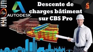 05 Descente de charges bâtiment sur CBS Pro [upl. by Eiramaneet203]