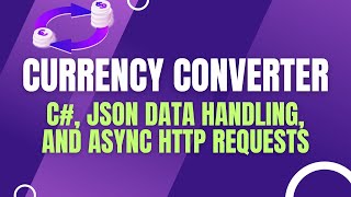 Currency Converter with C JSON Data Handling and Async HTTP Requests [upl. by Efal]