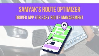 Driver Mobile Application Maximize Efficiency with Samyak Infotech’s Route Optimizer [upl. by Davie]