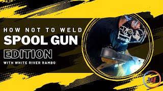 How Not To Weld Aluminum Spool Gun Edition [upl. by Willetta699]