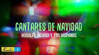 CANTARES DE NAVIDAD  Rodolfo Aicardi Video Letra [upl. by Steady]