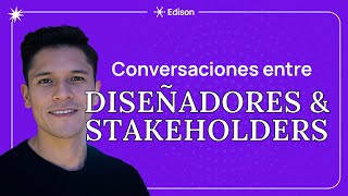 Tips  Conversaciones entre diseñadores y stakeholders [upl. by Jodee171]