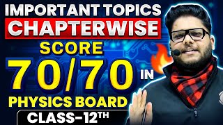 Class 12th Physics Most Important Topics Chapter Wise  बस इतना पढ़लो 🔥🔥 [upl. by Neelyad]