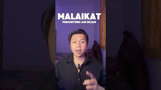 TERNYATA INI MALAIKAT YANG MENGHITUNG AIR HUJAN‼️ shorts shortsvideo youtubeshorts malaikat [upl. by Dibri]