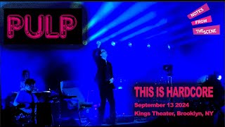 PULP  This is Hardcore  Live 91324 Brooklyn NY [upl. by Mayhs]