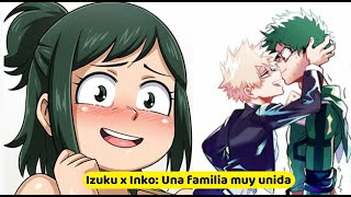 Izuku x Inko Una familia muy unida Historia completa [upl. by Tillie]