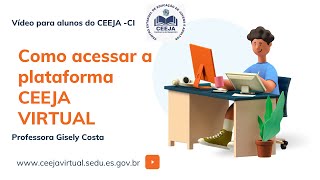 Como acessar a plataforma CEEJA VIRTUAL [upl. by Kcirred]