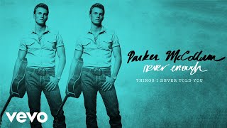 Parker McCollum  Things I Never Told You Official Audio [upl. by Durrell456]