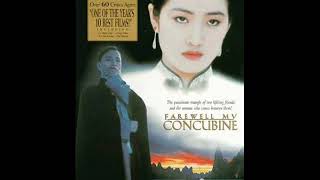 farewell my concubine soundtrack suite [upl. by Iadrahc]