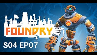 Foundry S04 EP07 Always out of Power [upl. by Nedgo]