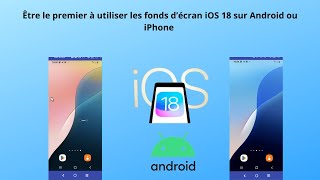 Utiliser les nouveaux fonds décran originaux iOS 18 pour Android et iPhone  cest éblouissant [upl. by Ddene]