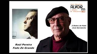 2 Dedos de Conversa  Raúl Pereira  Fado Zé Grande por José Garrancho [upl. by Eidaj895]