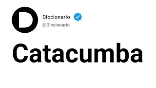 Catacumba Significado En Español [upl. by Anialem]