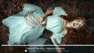 Tides of Memory Nightcore Remix  Electronic EDM house techno  TuneTrove [upl. by Nod]