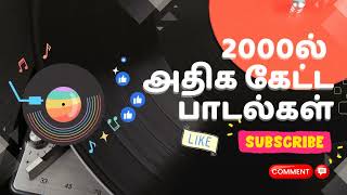 Ultimate songs 2000s Tamil hit songs [upl. by Haisej]