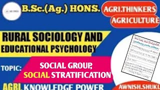 SOCIAL GROUP  SOCIAL STRATIFICATION  LECTURE5  BScHONSAg  AGRITHINKERS [upl. by Nisotawulo]