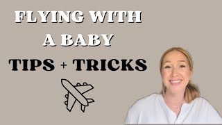 How To Fly With A Baby  Tips  Tricks [upl. by Tuppeny]