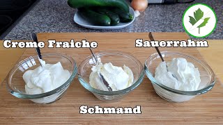 Unterschied von Sauerrahm Schmand und Creme Fraiche  Verwendungsmöglichkeiten [upl. by Aneetsirhc761]