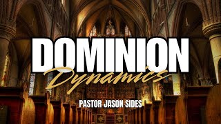 quotDOMINION DYNAMICSquot by Pastor Jason Sides [upl. by Nylyoj]