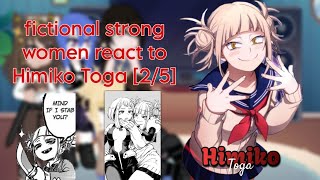 fictional strong women react to Himiko Toga 25 [upl. by Eednas]