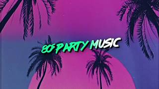 80s Party Playlist 🎉 📺 [upl. by Monique247]