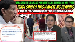 MAKAKAGALIT ang GINAWA ng QUADCOM kay TATAY DIGONGDI SINIPOT NADUWAG ang mga TUWADCOM CANCEL BIGLA [upl. by Assina]