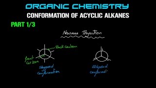 Organic Chemistry  Conformation of Acyclic Alkanes  Part 13 [upl. by Osnohpla17]