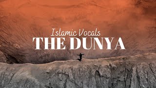 The Dunya  Background Nasheed [upl. by Jehias]