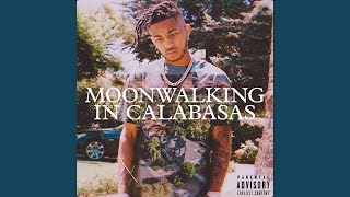 Moonwalking in Calabasas [upl. by Annaicul764]