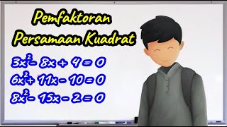 Pemfaktoran Persamaan Kuadrat Matematika Kelas 9 [upl. by Enelie]