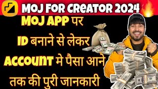 Moj app Se Paise Kaise Kamaye  How To Earn Money From Moj app  Moj For Creator Full Info 2024 🔥 [upl. by Marie-Jeanne]