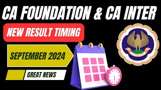 New Result Time  Latest News CA Exam September 2024 Result Timing  CA foundation amp CA Intermediate [upl. by Bald440]