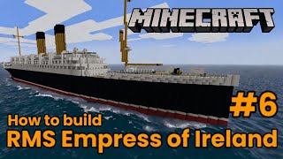 Minecraft RMS Empress of Ireland Tutorial part 6 [upl. by Llig]