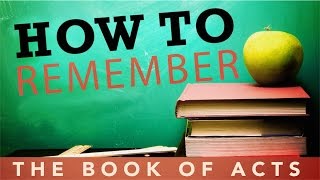 How To Remember the Book of Acts [upl. by Anerhs610]