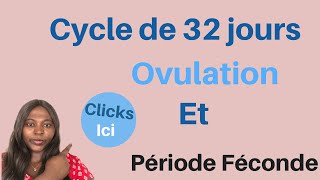 Comment déterminer le jour de l’ovulation et la période féconde d’un cycle de 32 jours [upl. by Gninnahc861]