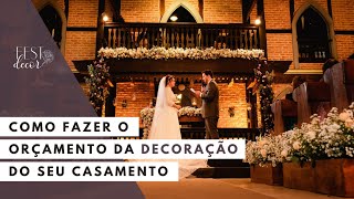 Como Fazer o Orçamento da Decoração do Seu Casamento  FEST DECOR BH [upl. by Cod]