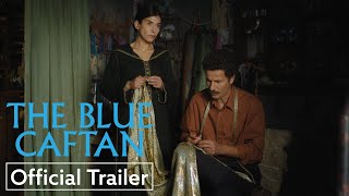 The Blue Caftan  Official Trailer HD  Strand Releasing [upl. by Ahsuat313]