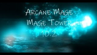 Arcane Mage  Mage Tower  Dragonflight [upl. by Allimaj]