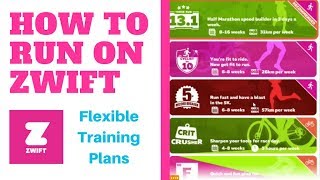 How to Run on Zwift  Flexible Training Plans [upl. by Aizti]