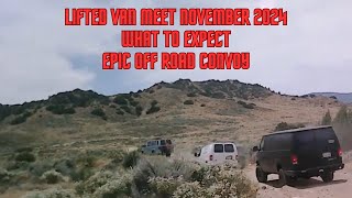 Lifted Van meet November 2024 Overland camp out  Welcome new subscribers amp van build enthusiasts [upl. by Rhona]