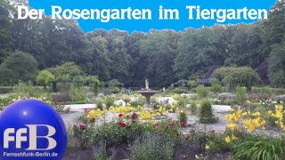 Der Rosengarten im Tiergarten [upl. by Lleznod]