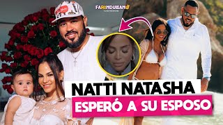 NATTI NATASHA ESPERO A SU ESPOSO POR 2 AÑOS [upl. by Nwahsit]