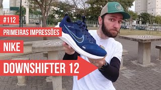 NIKE DOWNSHIFTER 12 Melhor e mais leve que a versão anterior [upl. by Killion78]