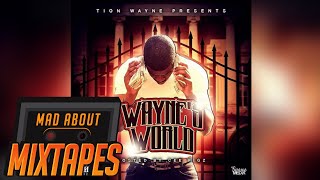 Tion Wayne  Getting Dough Waynes World [upl. by Mamie]