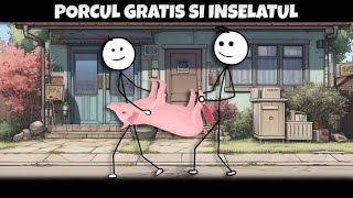 LA ȚARĂPORCUL GRATIS ȘI ÎNȘELATUL [upl. by Blanka946]