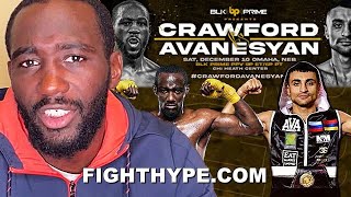 TERENCE CRAWFORD BREAKS SILENCE ON ERROL SPENCE FIGHT SCRAPPED TO FACE AVANESYAN INSTEAD [upl. by Kaden314]